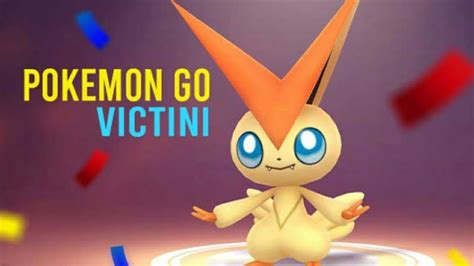 How to Get Victini in Pokémon Go .